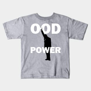 Ood Power Kids T-Shirt